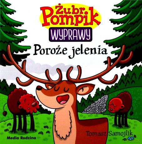 Poroże jelenia. Żubr Pompik. Wyprawy - Tomasz Samojlik [KSIĄŻKA]