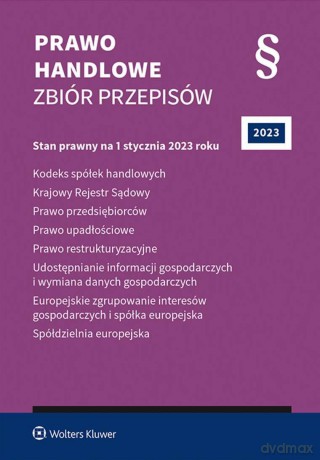 Prawo handlowe. Zbiór przepisów 2023 - Opracowanie zbiorowe [KSIĄŻKA]