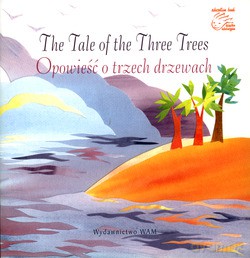 The Tale Of The Three Trees - Opowieść O Trzech Drzewach - Elżbieta Kopocz [KSIĄŻKA]+[CD]