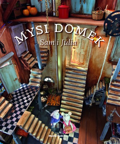 Sam i Julia. Mysi domek - Karina Schaapman [KSIĄŻKA]