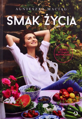 Smak życia - Agnieszka Maciąg [KSIĄŻKA]