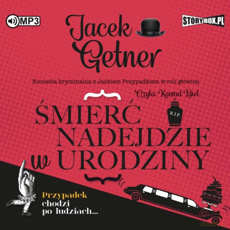 Śmierć nadejdzie w urodziny - Jacek Getner [AUDIOBOOK]