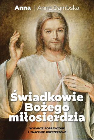 Świadkowie Bożego Miłosierdzia - Anna Dąmbska [KSIĄŻKA]