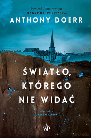 Światło, którego nie widać - Anthony Doerr [KSIĄŻKA]