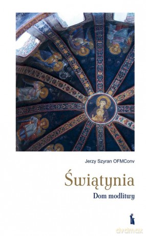 Świątynia. Dom modlitwy - Jerzy Szyran [KSIĄŻKA]