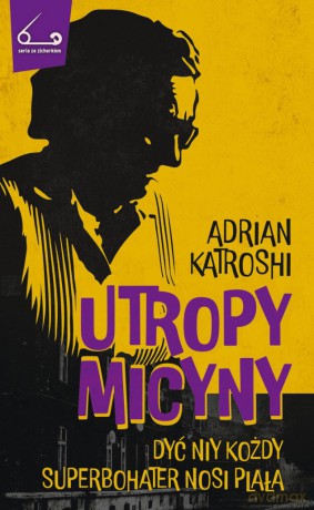 Utropy Micyny - Adrian Katroshi [KSIĄŻKA]