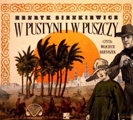 W pustyni i w puszczy - Henryk Sienkiewicz [AUDIOBOOK]