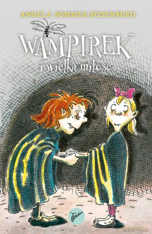 Wampirek i wielka miłość. Wampirek (Tom 5) - Angela Sommer-Bodenburg [KSIĄŻKA]