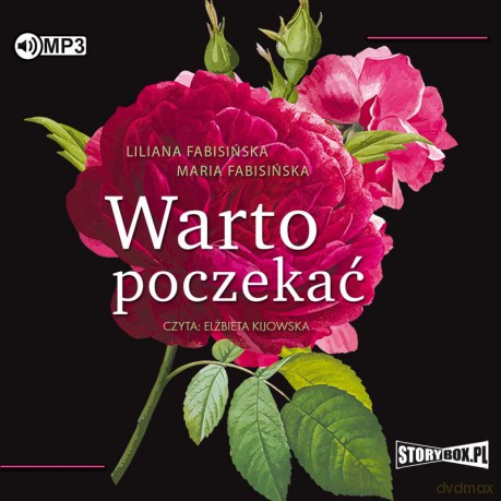 Warto poczekać - Liliana Fabisińska, Maria Fabisińska [AUDIOBOOK]