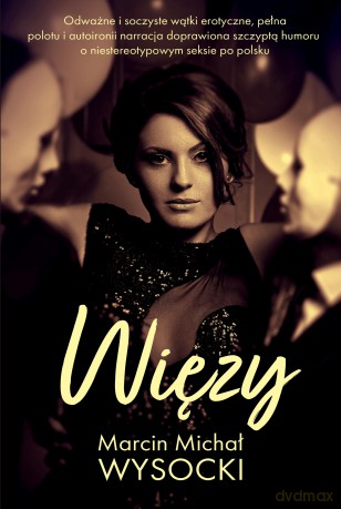 Więzy - Marcin Michał Wysocki [KSIĄŻKA]