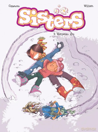 Wszystko gra. Sisters (Tom 4) - Christophe Cazenove, Maury William [KOMIKS]