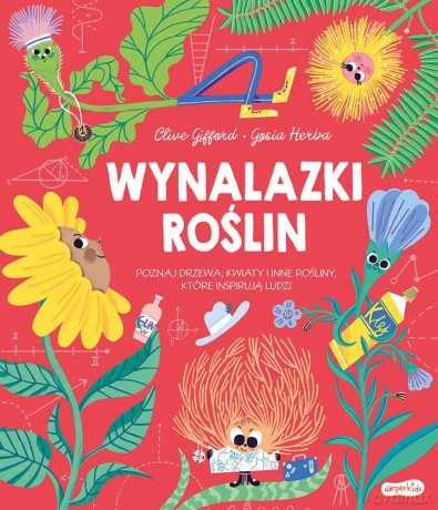 Wynalazki roślin - Clive Gifford [KSIĄŻKA]