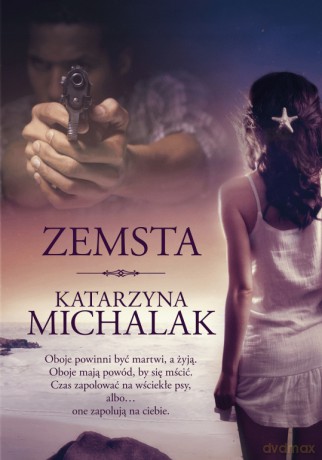 Zemsta - Katarzyna Michalak [KSIĄŻKA]