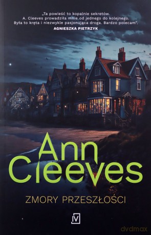 Zmory przeszłości - Ann Cleeves [KSIĄŻKA]