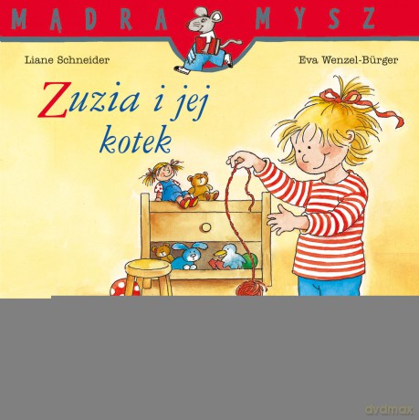 Zuzia i jej kotek. Mądra Mysz - Liane Schneider, Eva Wenzel-Burger [KSIĄŻKA]