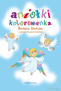 Aniołki. Kolorowanka [KOLOROWANKA]