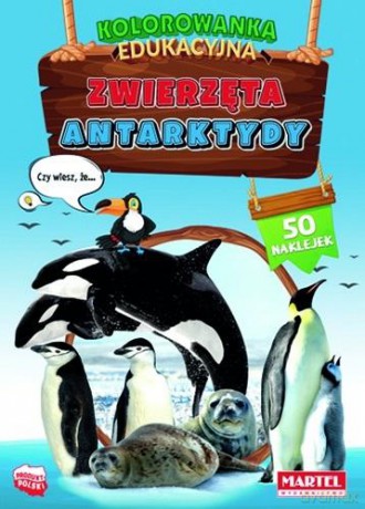 Zwierzęta Antarktydy. Kolorowanka z naklejkami - Hubert Włodarczyk [KSIĄŻKA]