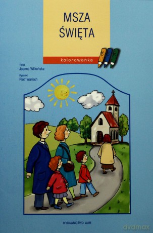 Msza Święta. Kolorowanka [KOLOROWANKA]