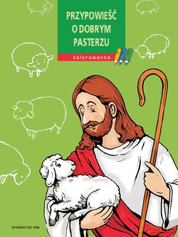 Przypowieść O Dobrym Pasterzu. Kolorowanka [KOLOROWANKA]