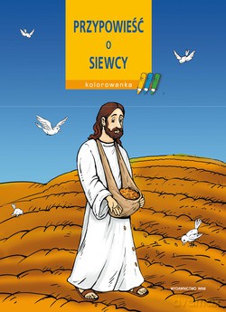 Przypowieść O Siewcy. Kolorowanka [KOLOROWANKA]