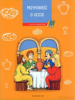 Przypowieść O Uczcie. Kolorowanka [KOLOROWANKA]