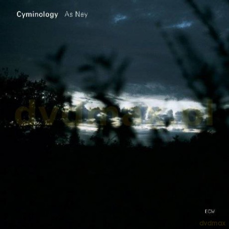 Cyminology: As Ney [CD]