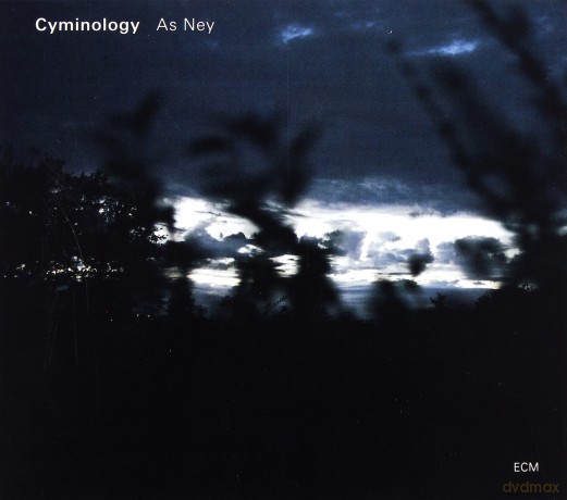 Cyminology: As Ney [CD]
