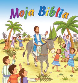 Moja Biblia [KSIĄŻKA]