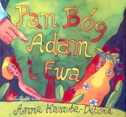 Pan Bóg, Adam I Ewa - Anna Kaszuba-Dębska [KSIĄŻKA]