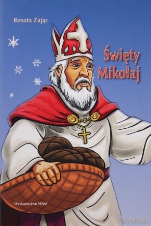 Święty Mikołaj (wydanie II) - Renata Zając [KSIĄŻKA]