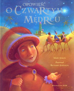Opowieść O Czwartym Mędrcu - Mary Joslin [KSIĄŻKA]