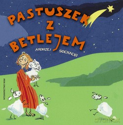 Pastuszek Z Betlejem - Andrzej Sochacki [KSIĄŻKA]
