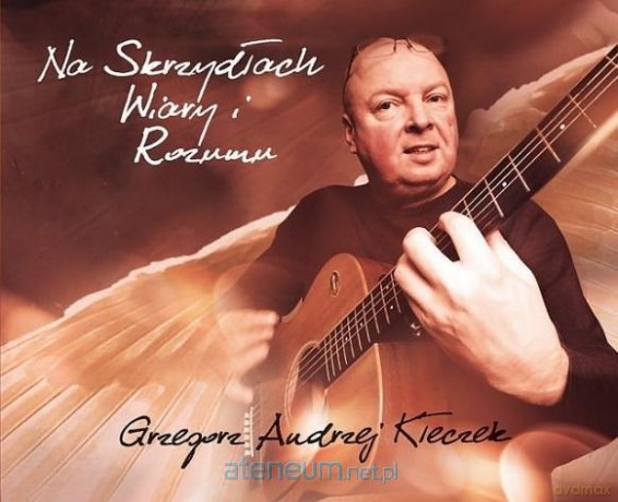 Na Skrzydłach Wiary i Rozumu [CD]