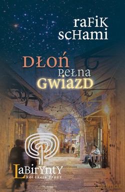 Dłoń pełna gwiazd - Rafik Schami [KSIĄŻKA]