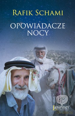 Opowiadacze nocy - Rafik Schami [KSIĄŻKA]