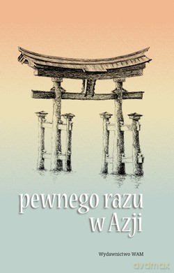 Pewnego Razu W Azji - James H. Kroeger, Eugene F. Thalman [KSIĄŻKA]