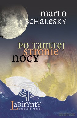 Po Tamtej Stronie Nocy - Marlo Schalesky [KSIĄŻKA]
