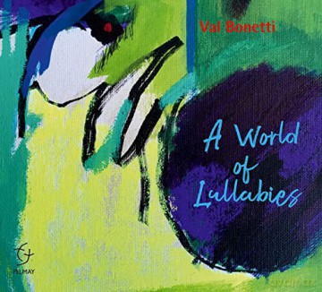 Val Bonetti: A World Of Lullabies [CD]