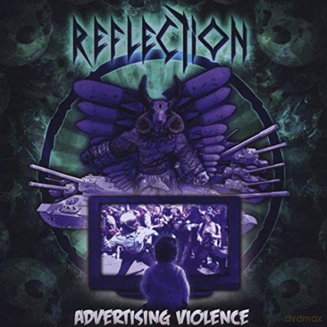 Reflection: Advertising Violence [CD]
