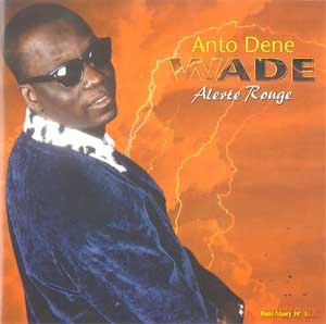 Anto Dene Wade: Alerte Rouge [CD]