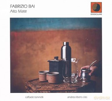 Fabrizio Bai: Alto Mate [CD]