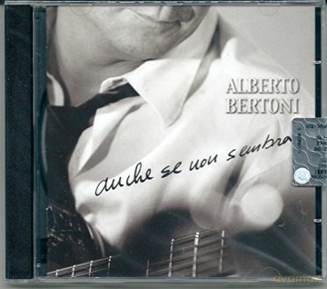 Bertoni Alberto: Anche Se Non Sembra [CD]