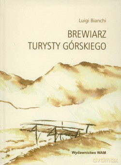 Brewiarz Turysty Górskiego (wydanie II) - ks. Luigi Bianchi [KSIĄŻKA]