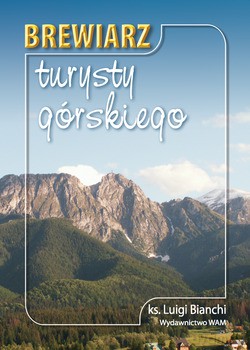 Brewiarz turysty górskiego (wydanie III) - ks. Luigi Bianchi [KSIĄŻKA]