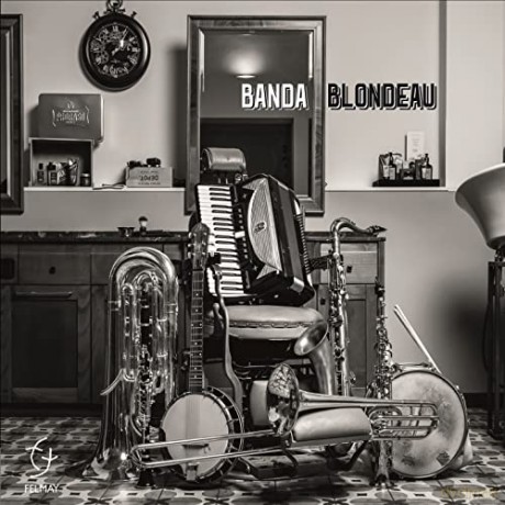 Banda Blondeau: Banda Blondeau [CD]
