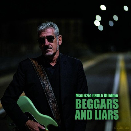 Maurizio Gnola Glielmo: Beggars And Liars [CD]