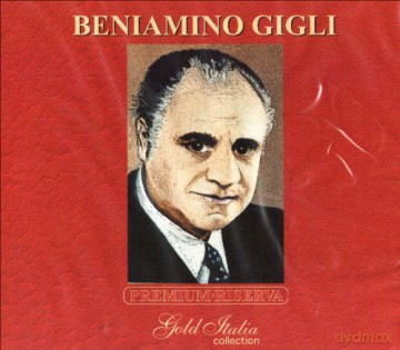 Gigli Beniamino: Beniamino Gigli - Gold Italian Collection [CD]