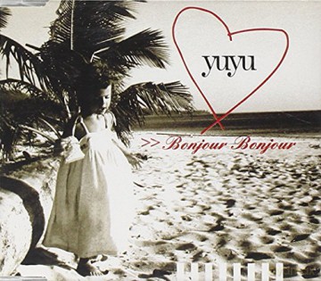 Yuyu: Bonjour Bonjour [CD]