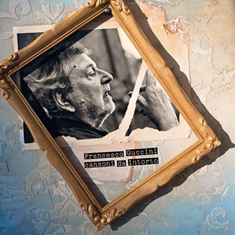 Francesco Guccini: Canzoni Da Intorto [CD]