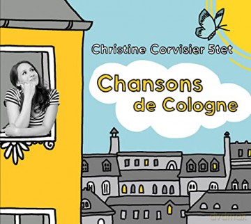 Christine Corvisier: Chansons De Cologne [CD]